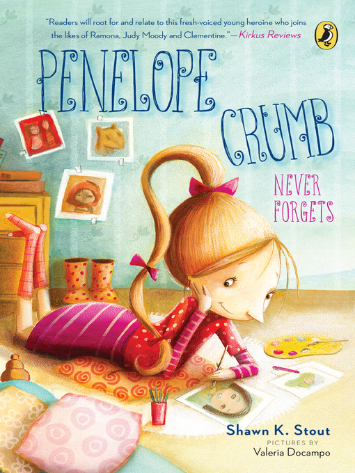 Title details for Penelope Crumb Never Forgets by Shawn K. Stout - Available